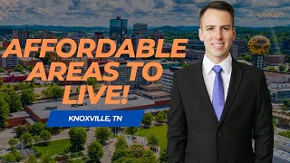 Most Affordable Areas & Zip Codes to Live in Knoxville, TN