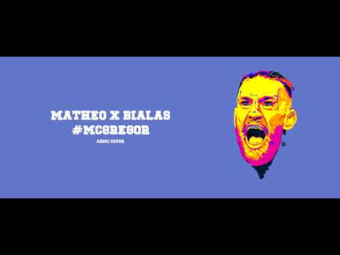 Matheo x Białas - #MCGREGOR (Adzei Cover)