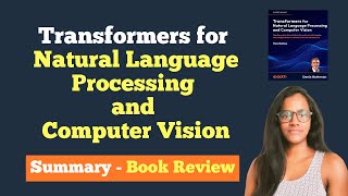 📚 Book Review - Transformers for Natural Language Processing and Computer Vision - 3rd Edition