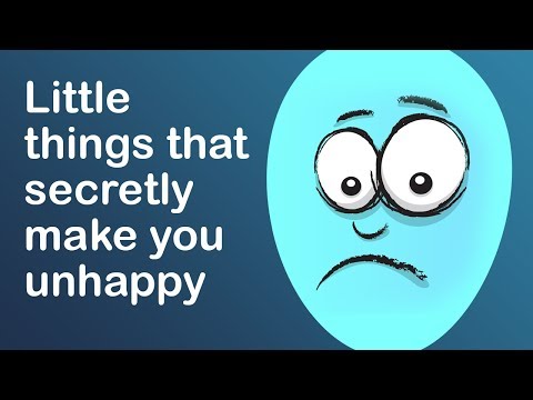 心情不好？你可能忽略了這些事 (20 Little Things That Secretly Make You Unhappy)