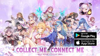 Girls' Connect: Idle RPG Gameplay (by EskyfunUSA) | (Android/iOS Idle RPG)
