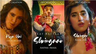 Shringar Fullscreen WhatsApp Status  ft Raftaar  A