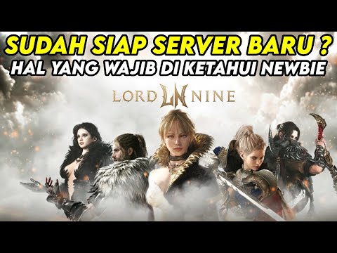 H-1 LORDNINE SERVER BARU RILIS ! BAHAS HAL YANG PERLU DI KETAHUI OLEH PLAYER BARU ? - LORDNINE SEA