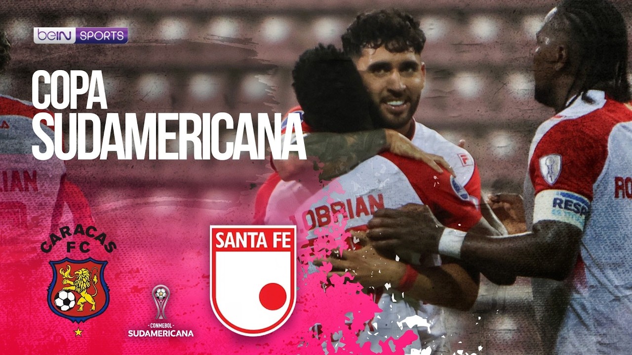 Caracas (VEN) vs Santa Fe (COL) | HIGHLIGHTS Copa Sudamericana | 07/30/2026 | beIN SPORTS USA