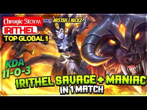 Irithel Savage + Maniac In 1 Match [ Top 1 Global Irithel ] Chroŋic Ꮥtσrʍ Irithel Mobile Legends Video