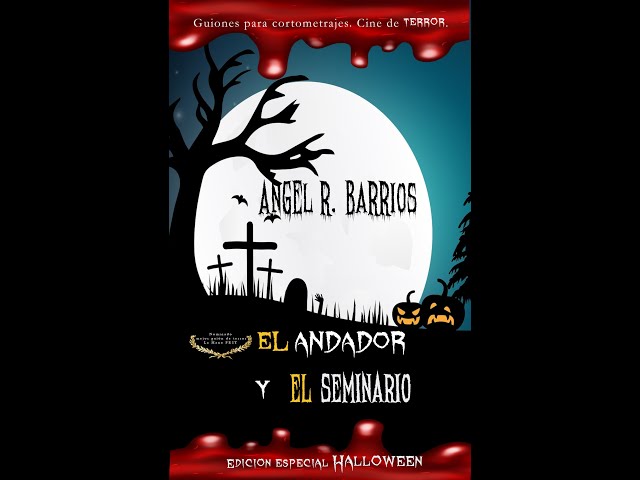 Vídeo relacionado con EL ANDADOR / EL SEMINARIO: Guiones para cortometrajes. Cine de terror. (Serie AVERNO. Terror, suspense, thriller psicológico, misterio.)