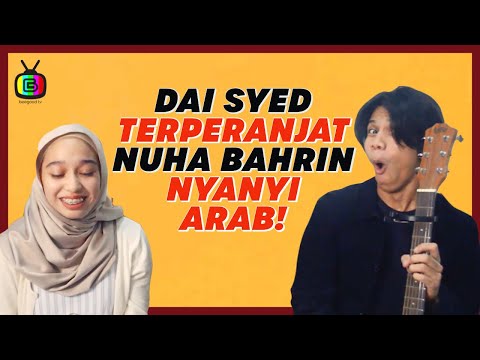 DAI SYED TERPERANJAT NUHA BAHRIN NYANYI ARAB