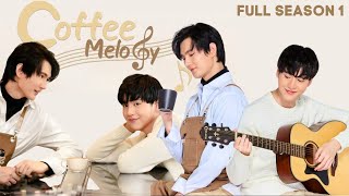 Download lagu Coffee Melody - FULL SEASON 1 | Thai BL Series 2022 mp3