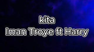 Download lagu Iman Troye ft Harry - Kita Versi Karaoke Original mp3 Download lagu Iman Troye ft Harry - Kita Versi Karaoke Original mp3