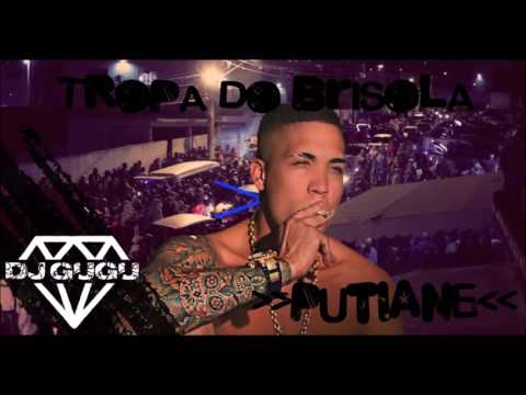 Tropa do Brisola - Putiane [Lançamento 2016 DJ Gugu]