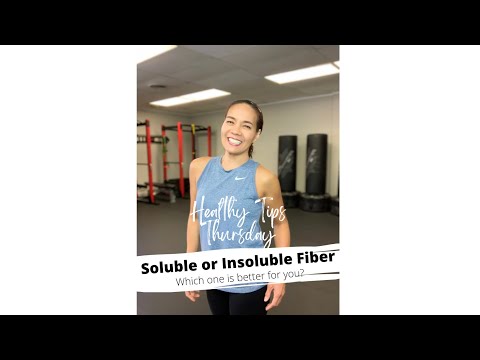 Soluble or Insoluble Fiber? Which one is better for your goals?