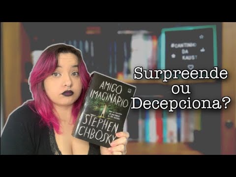 Resenha: Amigo Imaginário - Stephen Chbosky