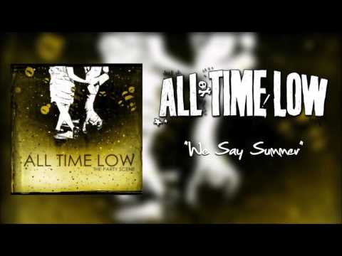 We Say Summer - All Time Low