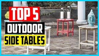Top 5 Best Outdoor Side Tables in 2025 Reviews