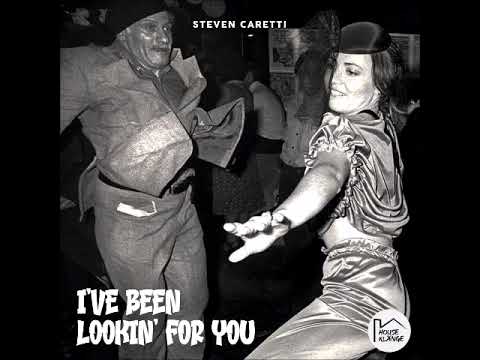Steven Caretti - I've Been Looking For You