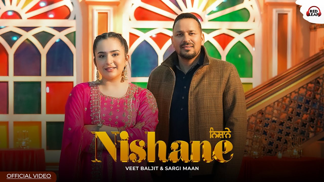 Nishane Lyrics | Veet Baljit, Sargi Maan
