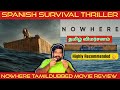 Nowhere Movie Review in Tamil | Nowhere Review in Tamil | Nowhere Tamil Review | Netflix