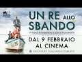 Video di UN RE ALLO SBANDO - Trailer Ufficiale - dal 9 Febbraio al cinema