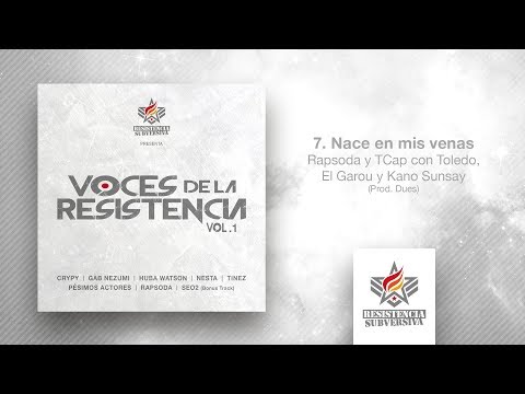7- Rapsoda y TCap con Toledo, El Garou y Kano Sunsay - Nace en mis venas (Prod. Dues)