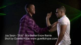 EXCLUSIVE - JAY SEAN - STAY - BOY BETTER KNOW REMIX