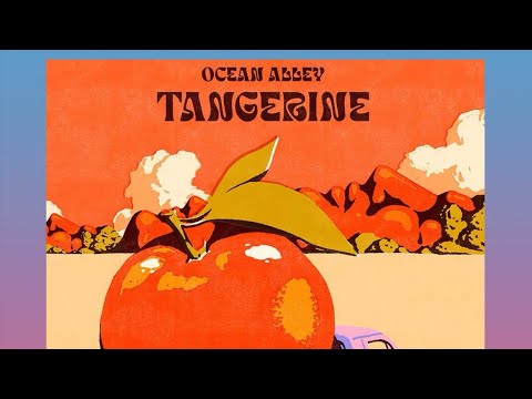 Ocean Alley - Tangerine