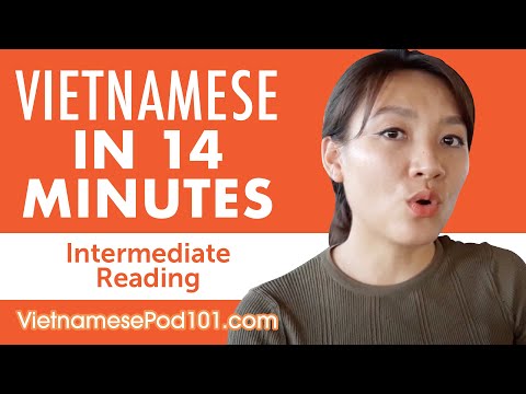 14 Minutes of Vietnamese Reading Comprehension for Intermediate Learners