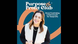 168: How Aftersight Raised $20K in 20 Days (and Fired Up Their Board + Donors)