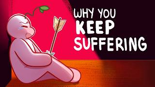 How You Keep Yourself Suffering in a Cycle