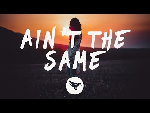 Lost Kings - Ain't The Same (Lyrics) ft. CXLOE Video