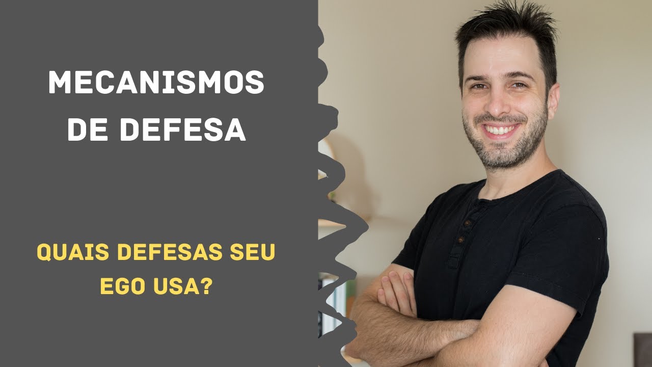 Mecanismos de Defesa - Quais seu ego usa?