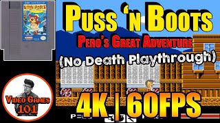 Puss 'n Boots Pero's Great Adventure | 4K 60FPS | No Death Playthrough | Video Games 101