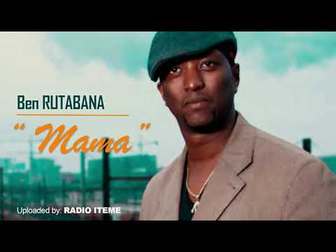 BEN RUTABANA - Mama