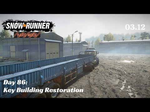 SnowRunner Hard Mode - R03 E12 - Key Buildings Restoration