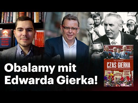 Edward Gierek. Mit dobrego komunisty - Piotr Gajdziński i Piotr Zychowicz