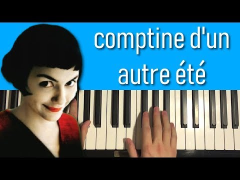 Comptine d'un autre été (Piano Tutorial Lesson)