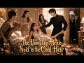 ENG DUB Distant Relatives Sold Me To A Cold Heir My Life Became His Unwilling Bride Minidrama
