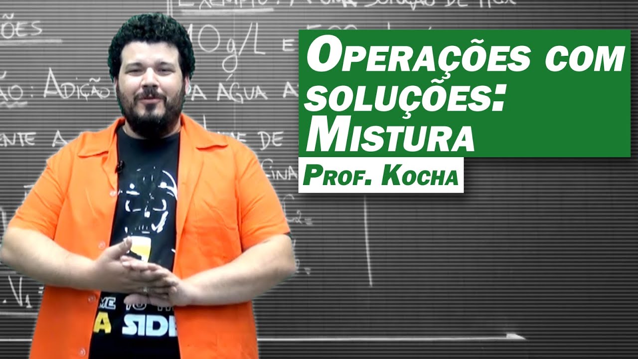 Química - Operações com Soluções: Mistura