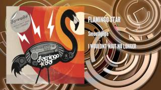 Flamingo Star – Smoothpipe
