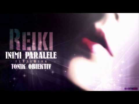 Reiki feat. Tonik Obiektiv - Inimi paralele (Official song)