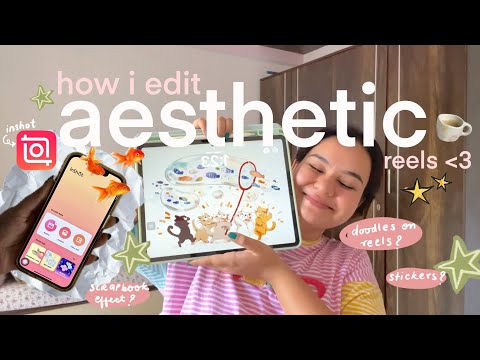 how i edit AESTHETIC reels (phone/ipad)📽️⭐️☁️