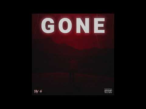 Tay G - Gone (Official Audio)