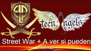 ELP / Casi Angeles - Street War / A ver si pueden (mash-up) por Fuki Makai