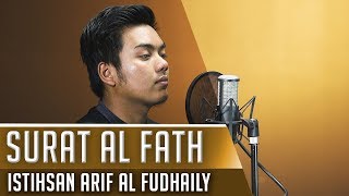 Download lagu MUROTTAL QURAN SURAT AL FATH ISTIHSAN ARIF AL FUDH... mp3