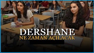 Dershaneler Ne Zaman Açılacak 2025 2026  – Fiyatları Ne Kadar ? #dersh
