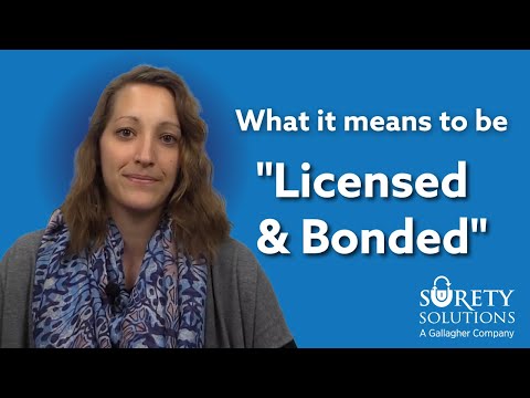 What it means to be "Licensed & Bonded"
