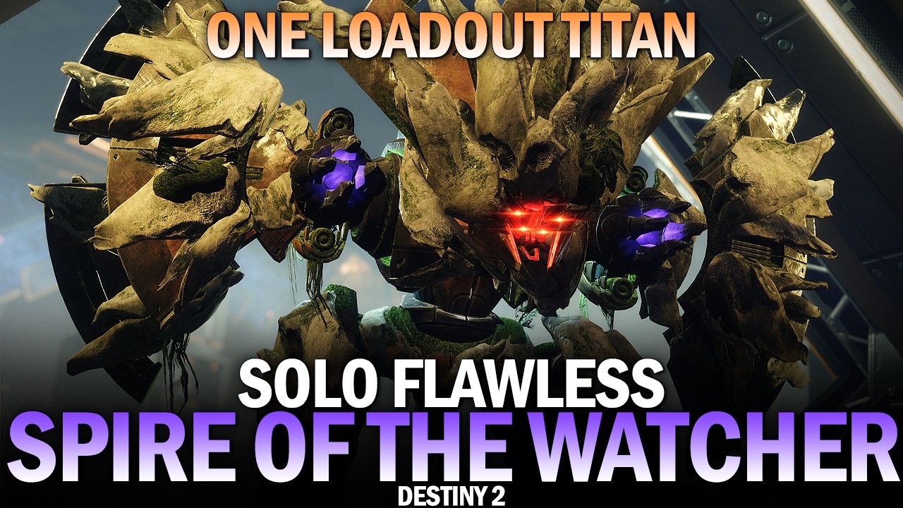 Solo Flawless Spire of the Watcher (One Loadout Titan) [Destiny 2]