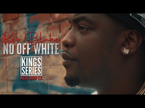 (Watch In HD) Kev Blake - No Off White (Directed by King Tyme)