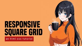 Download the video "Responsive Square Grid In HTML CSS"