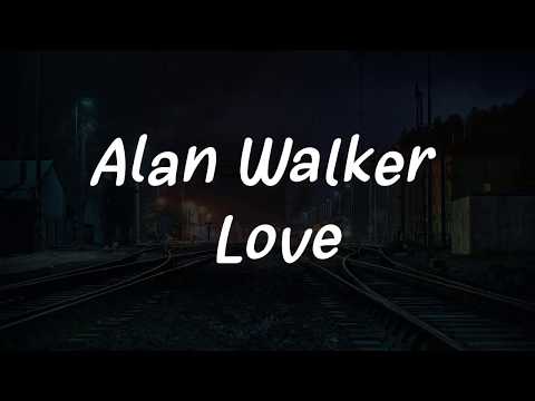 download lagu mp3 mp4 Alan Walker Love Mp3 Download, download lagu Alan Walker Love Mp3 Download gratis, unduh video klip Alan Walker Love Mp3 Download