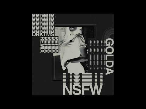 GOLDA - NsfW (DRKTMS Remix)